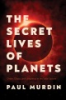 SECRET_LIFE_OF_PLANETS___ORDER__CHAOS__AND_UNIQUENESS_IN_THE_SOLAR_SYSTEM
