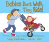 Babies_don_t_walk__they_ride