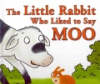 The_little_rabbit_who_liked_to_say_moo