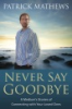 Never_say_goodbye