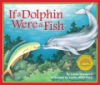 If_a_dolphin_were_a_fish