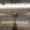 Idiot_prayer