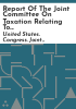 Report_of_the_Joint_Committee_on_Taxation_relating_to_the_Internal_Revenue_Service_as_required_by_the_IRS_Reform_and_Restructuring_Act_of_1998