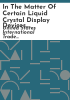 In_the_matter_of_certain_liquid_crystal_display_devices_and_products_containing_the_same