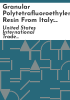 Granular_polytetrafluoroethylene_resin_from_Italy