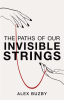 The_Paths_of_Our_Invisible_Strings