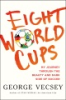Eight world cups by Vecsey, George
