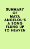 Summary_of_Maya_Angelou_s_A_Song_Flung_Up_to_Heaven