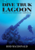 Dive Truk Lagoon by MacDonald, Rod