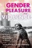 Gender__Pleasure__and_Violence