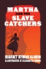 Martha_and_the_slave_catchers
