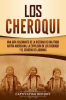 Los_Cheroqui__Una_gu__a_fascinante_de_la_historia_de_una_tribu_nativa_americana__la_expulsi__n_de_los