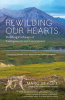 Rewilding_Our_Hearts