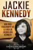 Jackie_Kennedy__Una_gu__a_fascinante_de_la_vida_de_Jacqueline_Kennedy_Onassis