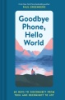 Goodbye_phone__hello_world