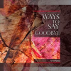 Ways_to_Say_Goodbye