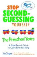 Stop_second-guessing_yourself--the_preschool_years