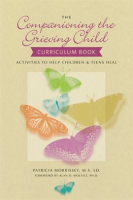 The_Companioning_the_Grieving_Child_Curriculum_Book