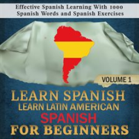 Learn_Latin_American_Spanish_for_Beginners__Volume_1