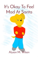 It_s_Okay_to_Feel_Mad_at_Santa