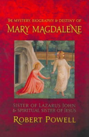 The_mystery__biography___destiny_of_Mary_Magdalene