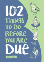 102_Things_to_Do_Before_you_Are_Due