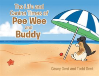 The_Life_and_Canine_Times_of_Pee_Wee_and_Buddy