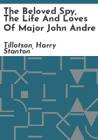 The_beloved_spy__the_life_and_loves_of_Major_John_Andre