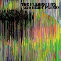 The_Flaming_Lips_and_heady_fwends