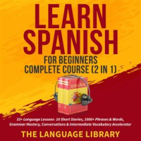 Learn_Spanish_For_Beginners_Complete_Course__2_in_1_